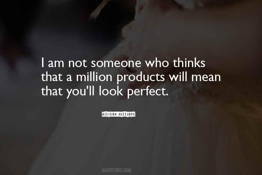 Look Perfect Quotes #1401071