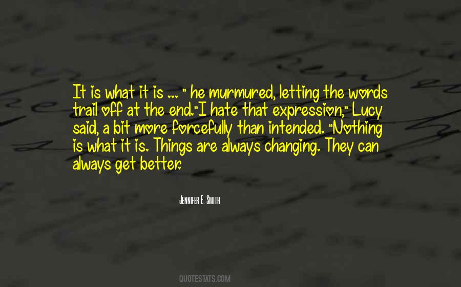 More Is Always Better Quotes #546009