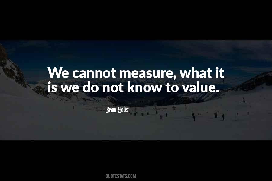 What Do We Value Quotes #1425132