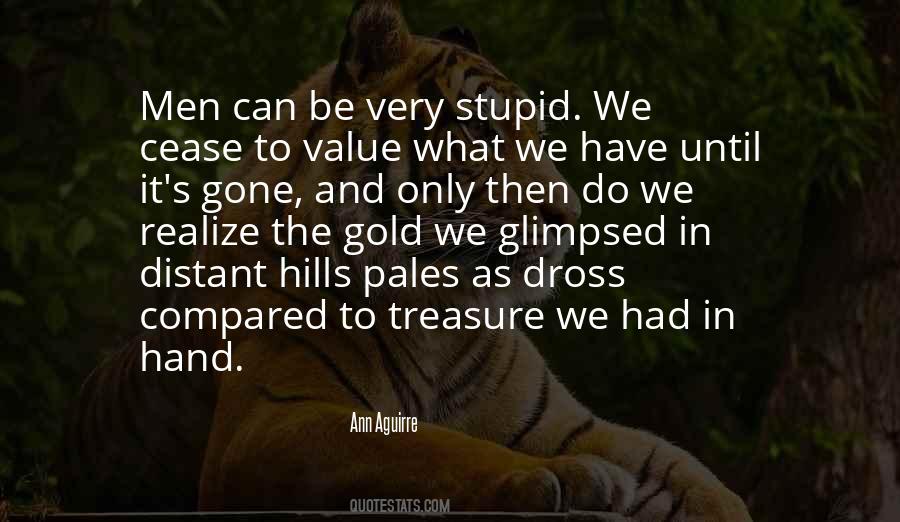 What Do We Value Quotes #761278
