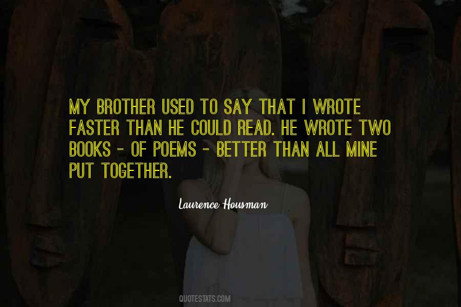 Brother Together Quotes #1578003
