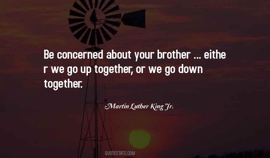 Brother Together Quotes #1851176