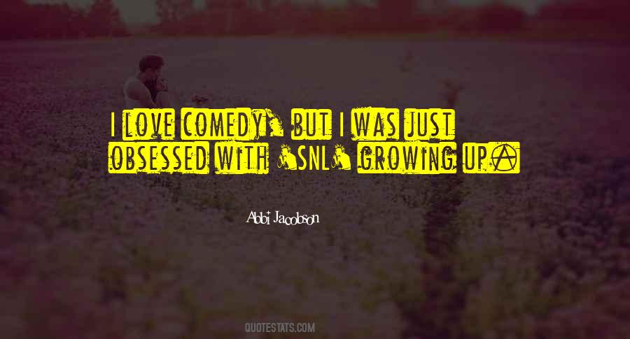 Growing Up Love Quotes #1312357