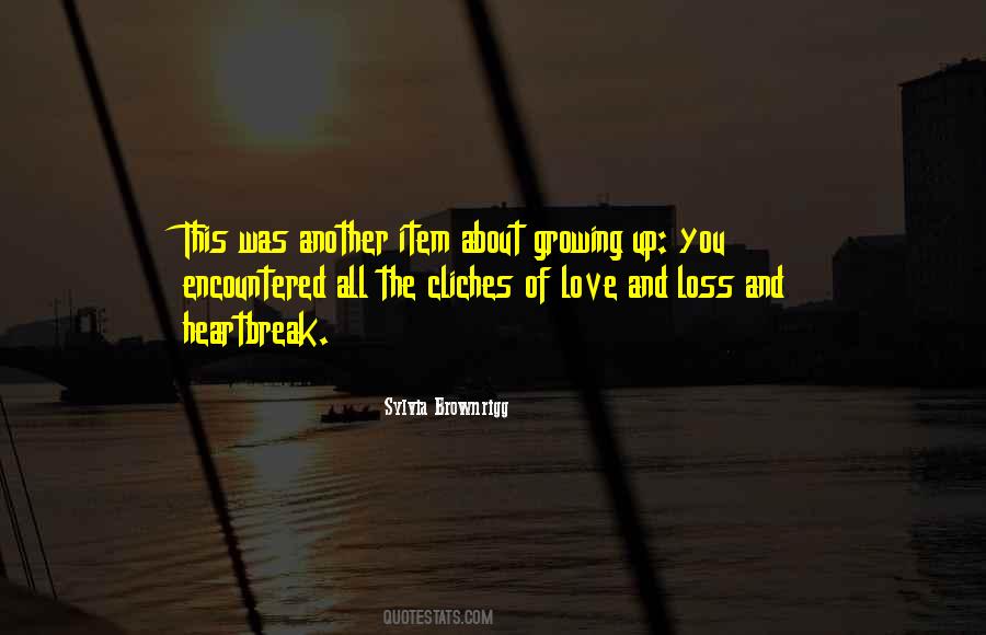 Growing Up Love Quotes #135851