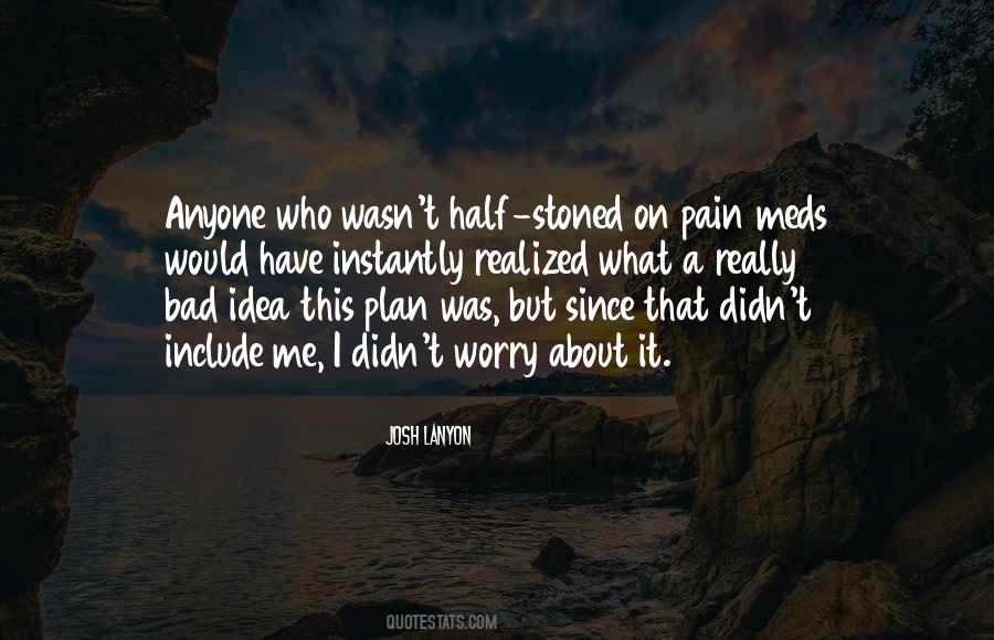Quotes About A Bad Plan #1474382