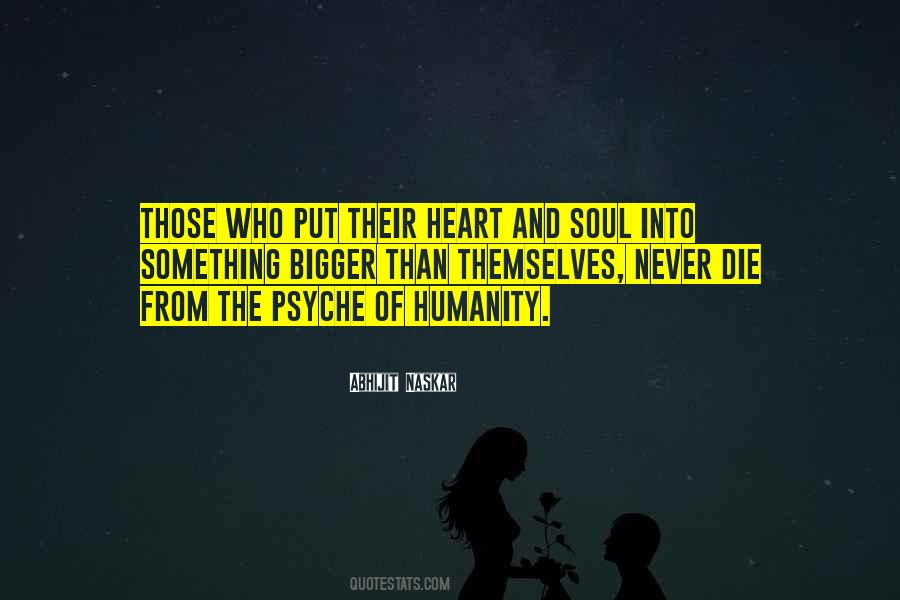 Quotes About Something Much Bigger Than Ourselves #15108