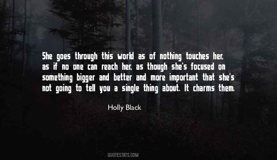 Quotes About Something Much Bigger Than Ourselves #37373