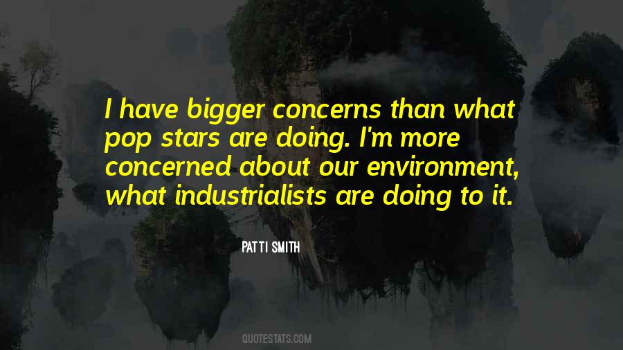 Quotes About Something Much Bigger Than Ourselves #53310