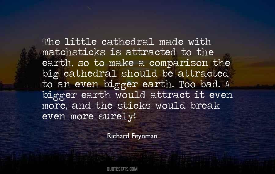 Quotes About Something Much Bigger Than Ourselves #64663