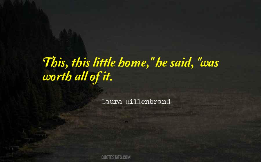 It Was All Worth It Quotes #1097727