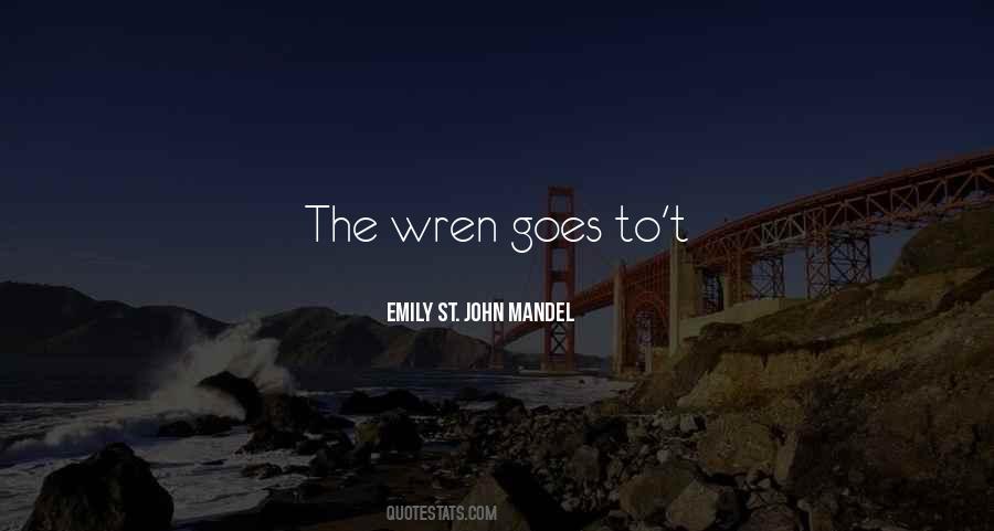 The Wren Quotes #549766