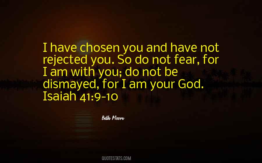 Do Not Fear For I Am With You Quotes #1711080
