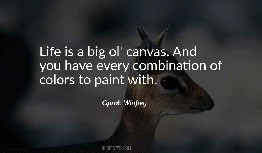 Quotes About Life To Paint #1510291