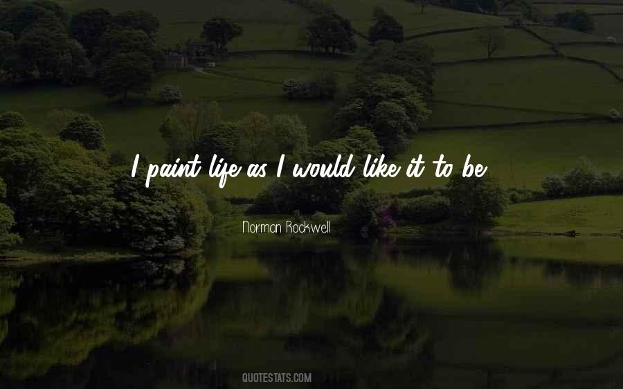 Quotes About Life To Paint #1513365