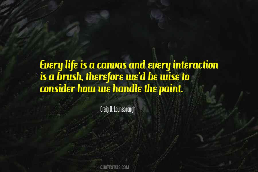 Quotes About Life To Paint #1598934