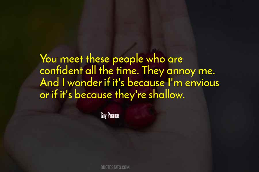 You Annoy Me Quotes #1631719