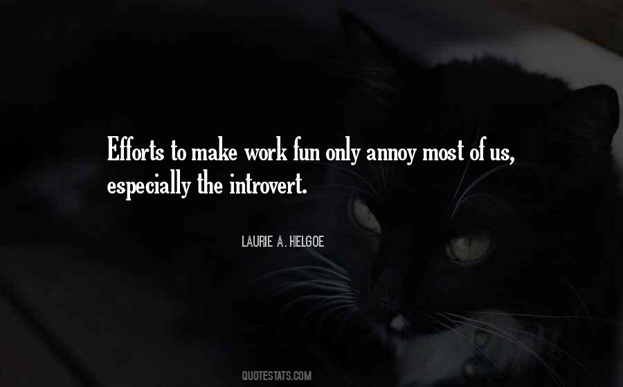 You Annoy Me Quotes #1872826