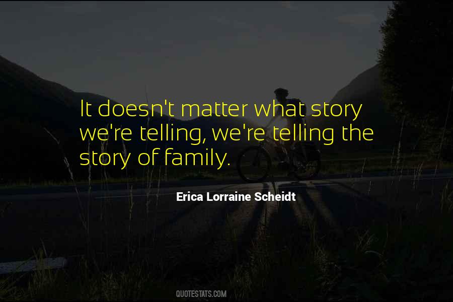 Family Story Quotes #489302