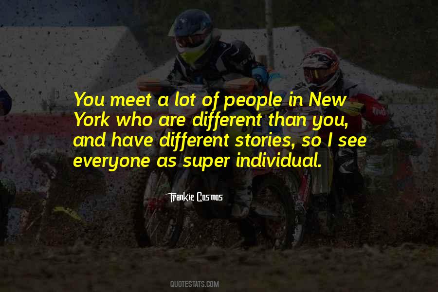 Different Stories Quotes #1350911