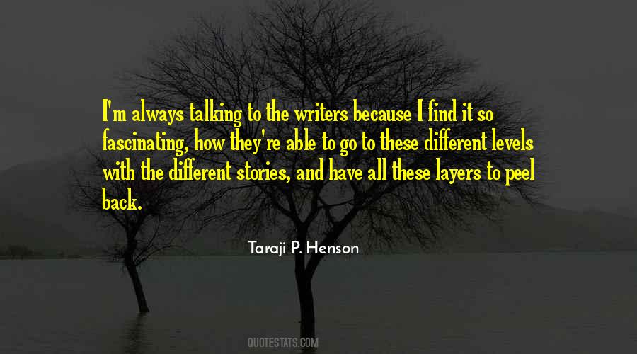 Different Stories Quotes #1355917