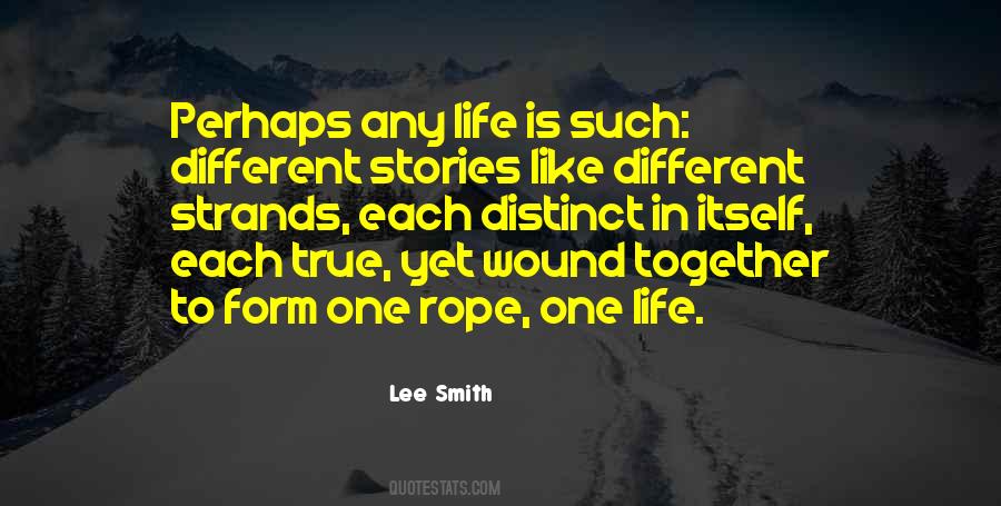 Different Stories Quotes #1497527