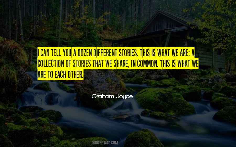 Different Stories Quotes #719607