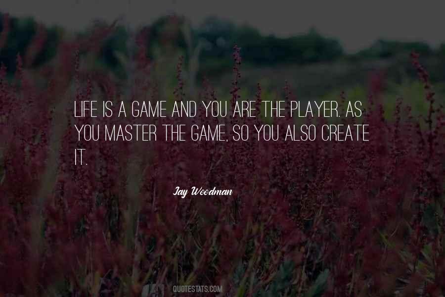You Are A Player Quotes #1830553