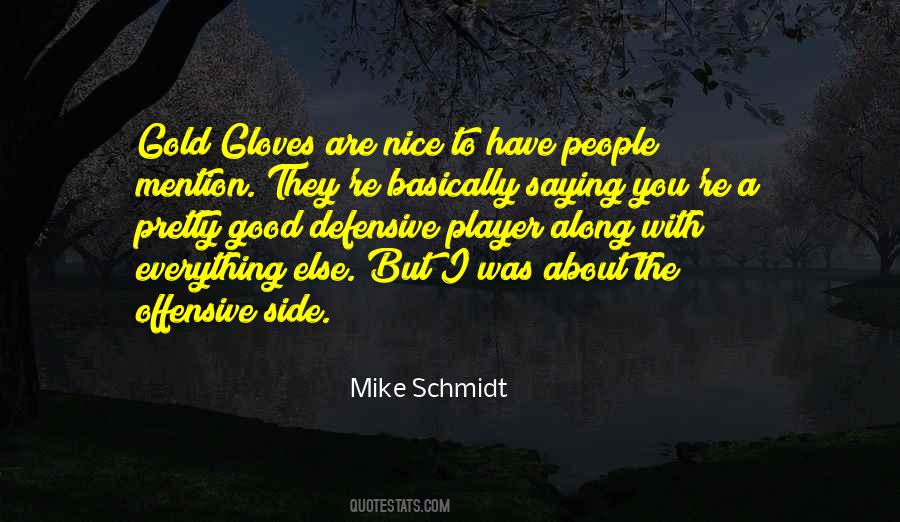 You Are A Player Quotes #389894