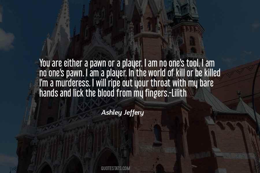 You Are A Player Quotes #778943