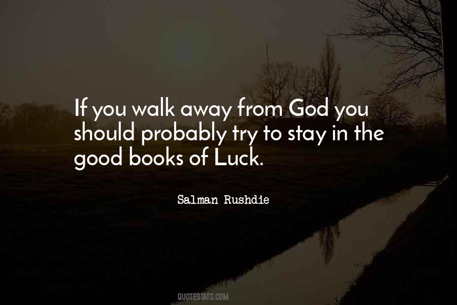 Good Luck God Quotes #1434097