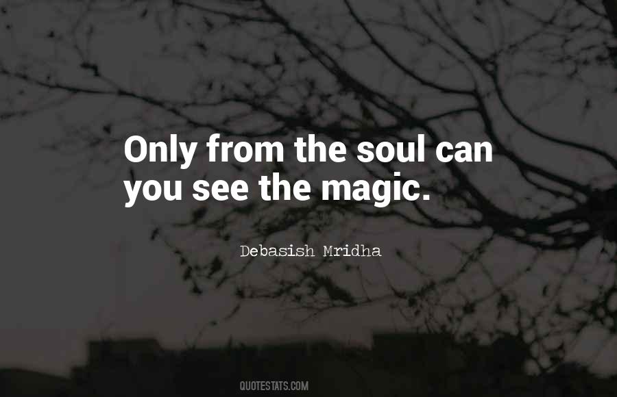 Soul Magic Quotes #664924