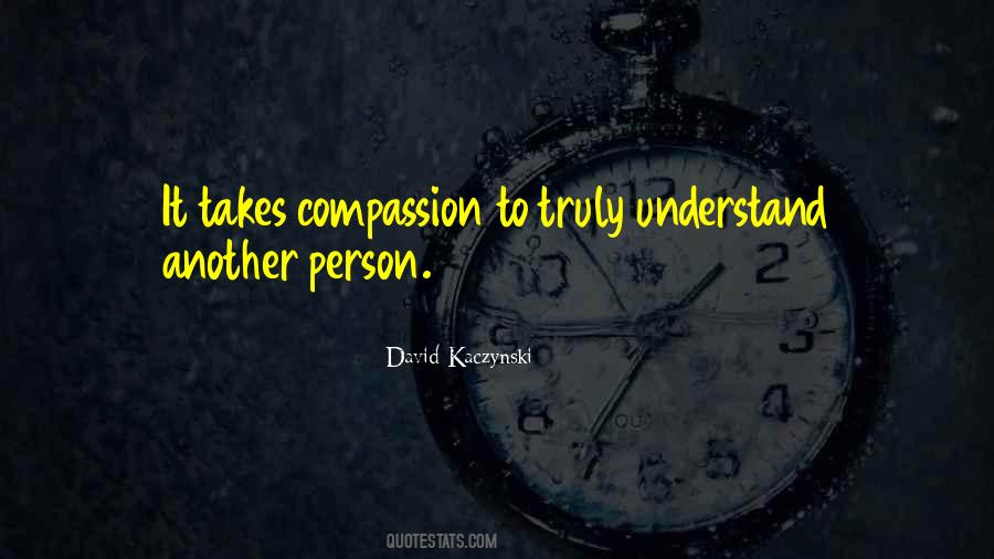 Quotes About Understand Compassion #1330775