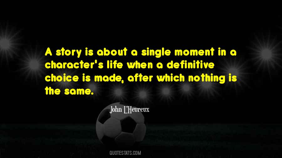 Nothing Is The Same Quotes #1033560