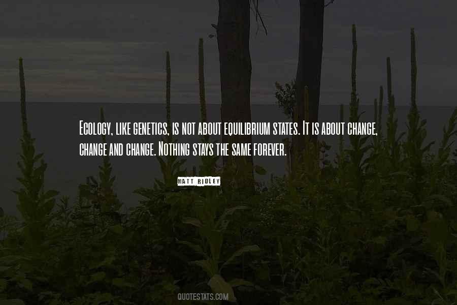 Nothing Is The Same Quotes #220759