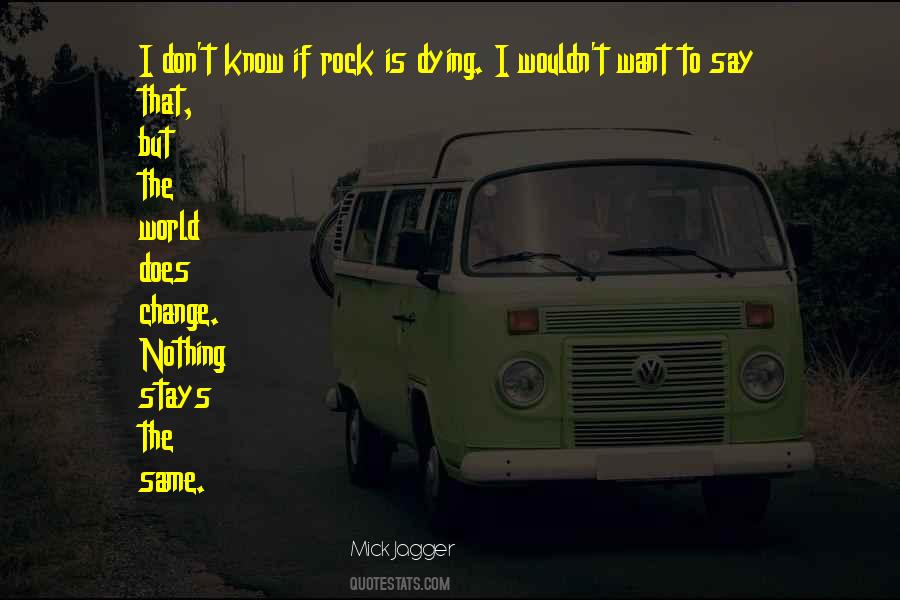 Nothing Is The Same Quotes #268254
