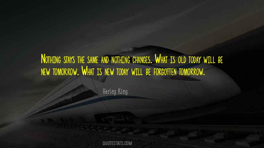 Nothing Is The Same Quotes #270176