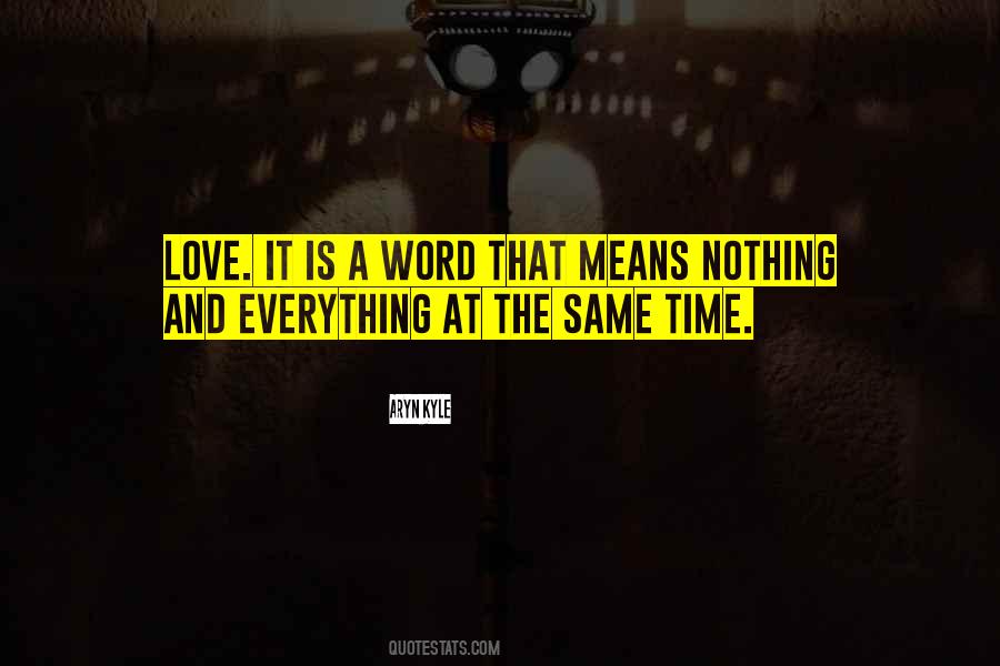 Nothing Is The Same Quotes #386876