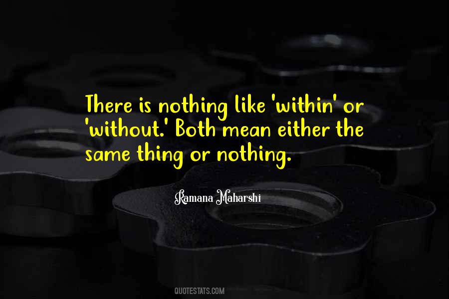 Nothing Is The Same Quotes #461888