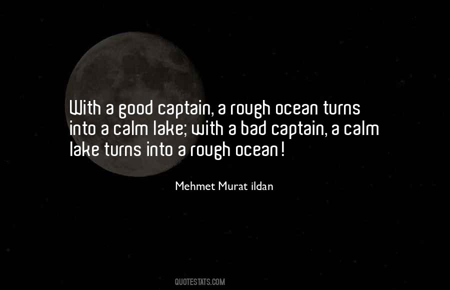 A Good Captain Quotes #1480763