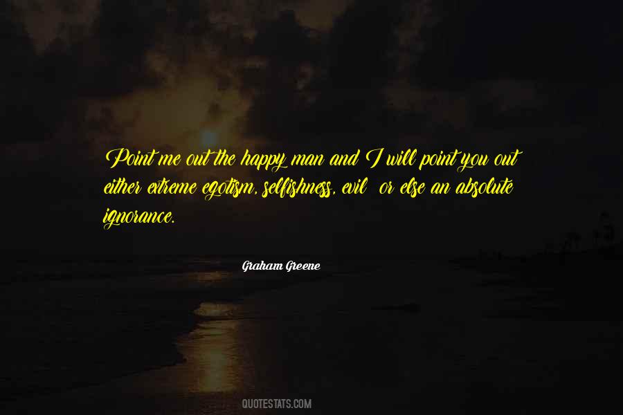 Happiness Ignorance Quotes #1228073