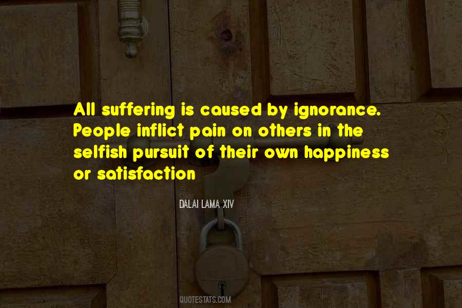 Happiness Ignorance Quotes #209829