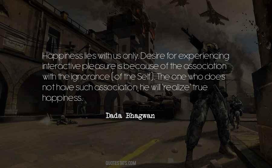 Happiness Ignorance Quotes #411974