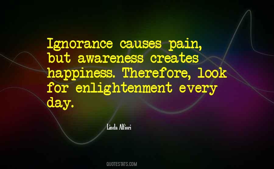 Happiness Ignorance Quotes #622349