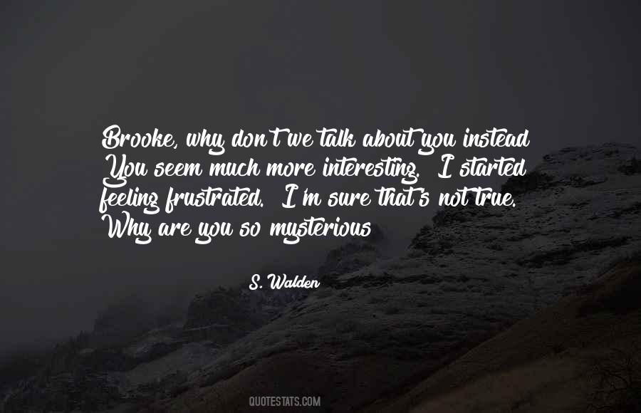 You Are Mysterious Quotes #1250770