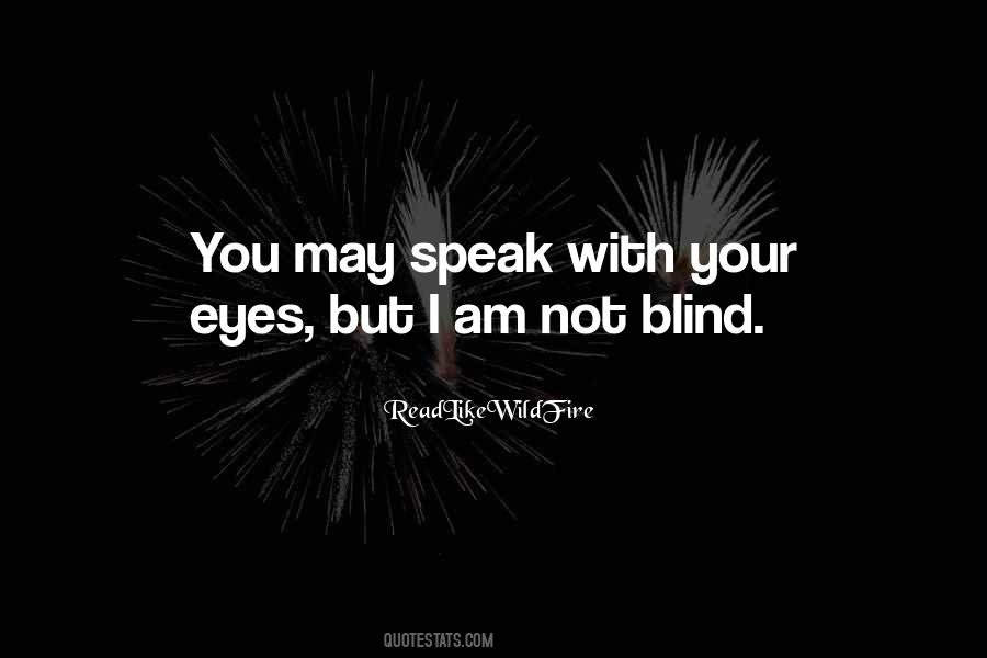 Speak With Your Eyes Quotes #1026477