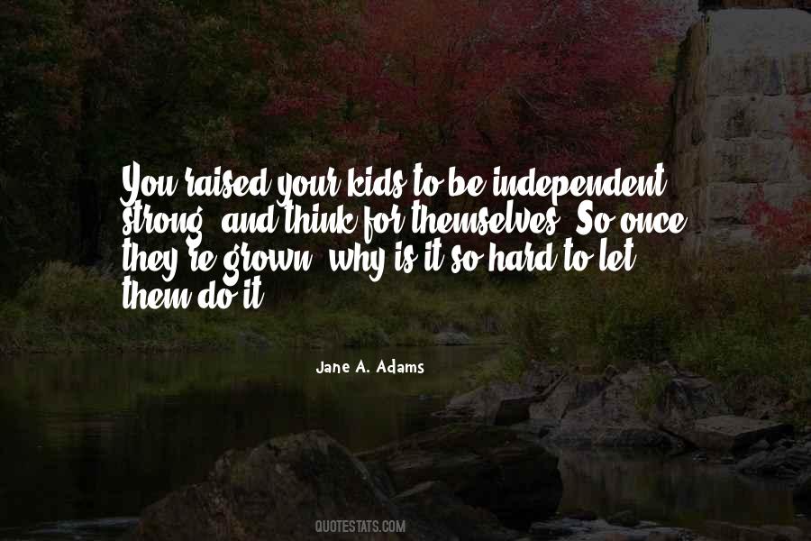 I Was Raised To Be Strong Quotes #1653141