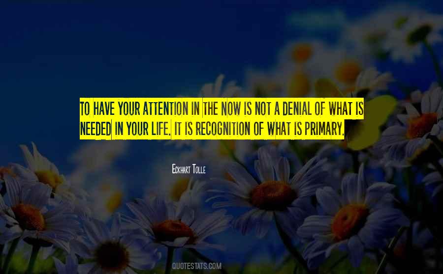 Your Attention Quotes #971733