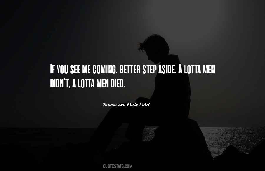 Better Things Are Coming Quotes #124879