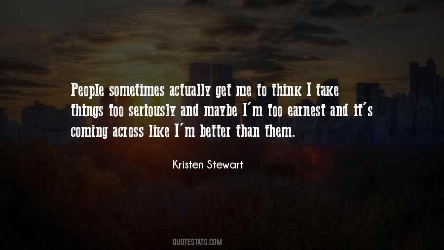 Better Things Are Coming Quotes #219317
