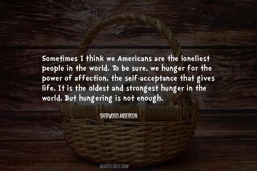 The Loneliest People Quotes #1213314